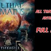 The lyrics POISON IT of ALL THAT REMAINS is also present in the album Antifragile (2025)