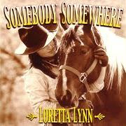 The lyrics I'LL LEAVE THE LEAVIN' UP TO YOU of LORETTA LYNN is also present in the album Somebody somewhere (1976)