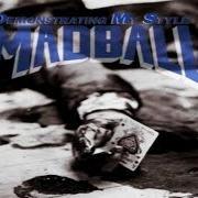 The lyrics PRIDE (TIMES ARE CHANGING) of MADBALL is also present in the album Demonstrating my style (1996)