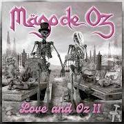 The lyrics NOCHE EN LA TOSCANA (INSTRUMENTAL - DEMO INÉDITA) of MAGO DE OZ is also present in the album Love and oz 2 (2022)