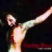 The lyrics A PLACE IN THE DIRT of MARILYN MANSON is also present in the album Holy wood (in the shadow of the valley of death) (2000)