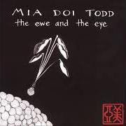 The lyrics HILLS ON FIRE of MIA DOI TODD is also present in the album The eye and the eye (1997)