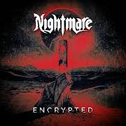 The lyrics SAVIOURS OF THE DAMNED of NIGHTMARE is also present in the album Encrypted (2024)