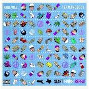 The lyrics REAL LIFE of PAUL WALL is also present in the album Start finish repeat (2023)