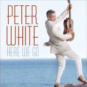 The lyrics DESERT NIGHT of PETER WHITE is also present in the album Here we go (2012)
