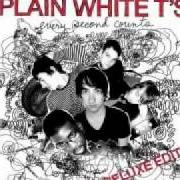 The lyrics FRIENDS DON'T LET FRIENDS DIAL DRUNK of PLAIN WHITE T'S is also present in the album Every second counts (2006)