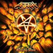 The lyrics EARTH ON HELL of ANTHRAX is also present in the album Worship music (2011)