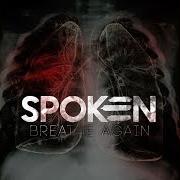 The lyrics WALKING IN MY DREAMS of SPOKEN is also present in the album Breathe again (2015)