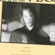 The lyrics UNDERTOW of SUZANNE VEGA is also present in the album Suzanne vega (1985)