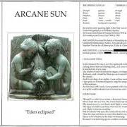 The lyrics YOUR NAME of ARCANE SUN is also present in the album Eden eclipse (1996)