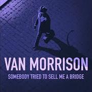 The lyrics WHEN IT'S LOVE TIME of VAN MORRISON is also present in the album Somebody tried to sell me a bridge (2026)