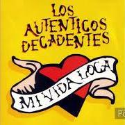The lyrics CORAZÓN of LOS AUTENTICOS DECADENTES is also present in the album Mi vida loca (1995)