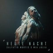 The lyrics HEUTE NACHT of SALTATIO MORTIS is also present in the album Heute nacht (2024)