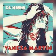 The lyrics EL NUDO of VANESA MARTIN is also present in the album El nudo (2024)