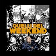 The lyrics DI PADRE IN FIGLIO of VACCA is also present in the album Quelli del weekend (2026)