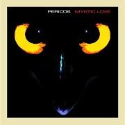 The lyrics MI FLOR of LOS PERICOS is also present in the album Mystic love (1998)