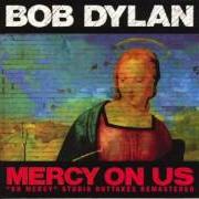 The lyrics POLITICAL WORLD of BOB DYLAN is also present in the album Oh mercy (1989)