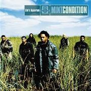 The lyrics JUST THE MAN FOR YOU of MINT CONDITION is also present in the album Life's aquarium (1999)