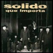 The lyrics LA QUE LLORA EN SILENCIO of SOLIDO is also present in the album Que importa (2009)