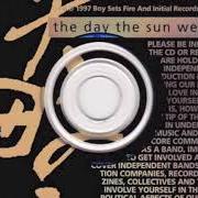 The lyrics CADENCE of BOY SETS FIRE is also present in the album The day the sun went out (1996)