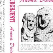 The lyrics L'ORIU DI CHERA of SURGHJENTI is also present in the album Anima divina (1989)