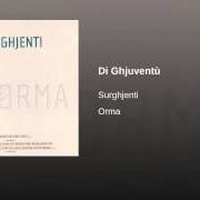 The lyrics UN NATALI D'ALTRÒ of SURGHJENTI is also present in the album Orma (2003)