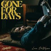 The lyrics GONE FOR DAYS of LEE DEWYZE is also present in the album Gone for days (2024)