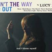 The lyrics THIS AIN'T THE WAY YOU GO OUT of LUCY ROSE is also present in the album This ain't the way you go out (2024)