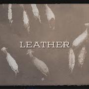 The lyrics LEATHER of CODY JOHNSON is also present in the album Leather (2023)