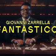 The lyrics FANTASTICO of GIOVANNI ZARRELLA is also present in the album Fantastico (2024)