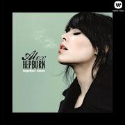 The lyrics BAD GIRL of ALEX HEPBURN is also present in the album Together alone (2013)