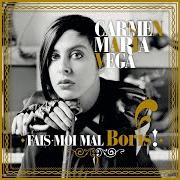 The lyrics LES JOYEUX BOUCHERS of CARMEN MARIA VEGA is also present in the album Fais-moi mal boris ! [ep] (2013)