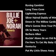 The lyrics KENTUCKY of BILLIE JOE + NORAH is also present in the album Foreverly (2013)