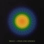 The lyrics STAY IN THE LIGHT of MAGIC! is also present in the album Inner love energy (2024)