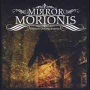 The lyrics HER MORION EYES of MIRROR MORIONIS is also present in the album Eternal unforgiveness (2013)