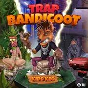 The lyrics WDYM of KIDD KEO is also present in the album Trap bandicoot (mixtape) (2023)