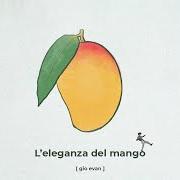 L'eleganza del mango L'eleganza del mango