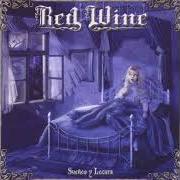 The lyrics SOMBRA DE PODER of RED WINE is also present in the album Sueños y locura (2003)