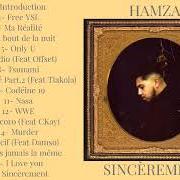 The lyrics MA RÉALITÉ of HAMZA is also present in the album Sincèrement (2023)