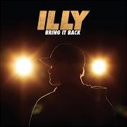 The lyrics 6 SHOOTER of ILLY is also present in the album Bring it back (2012)