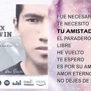 The lyrics TU AMISTAD of ALEX DARWIN is also present in the album Fue necesario (2017)