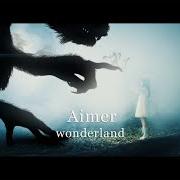 The lyrics WONDERLAND of AIMER is also present in the album Walpurgis (2021)