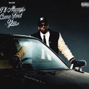 I'll always come find you I'll always come find you