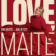 The lyrics HEUTE NACHT FÜR IMMER (DER ANFANG VON FÜR IMMER) of MAITE KELLY is also present in the album Love, maite - das beste … bis jetzt! (2023)