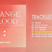 The lyrics ORANGE FLOWER (YOU COMPLETE ME) of ENHYPEN is also present in the album Orange blood (2023)