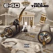 The lyrics I'M JUST SPAZZIN of E-40 is also present in the album Rule of thumb: rule 1 (2023)