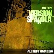 The lyrics NA DE NA of ALBERTO GAMBINO is also present in the album Versión española (2009)