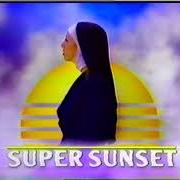 The lyrics SUPER SUNSET INTERLUDE of ALLIE X is also present in the album Super sunset (2018)