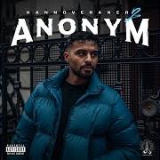 The lyrics ANFANG JULI (OUTRO) of ANONYM is also present in the album Hannoveraner 2 (2023)