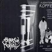 The lyrics MODERNA JAZZA of ALIENATION MENTAL is also present in the album Kopferkingel (2002)